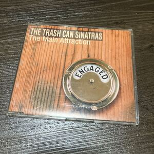 THE TRASH CAN SINATRAS トラッシュ・キャン・シナトラズ シングル The Main Attraction UK盤 from A Happy Pocket