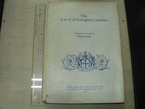 A to Z of Georgian London [洋書] / HARRY MARGARY Ralph Hyde 1981年 ハードカバー John Rocque Map Atlas U.K. 古地図