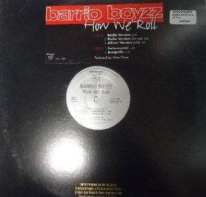 試聴 US PROMO ★ BARRIO BOYZZ / How We Roll ☆