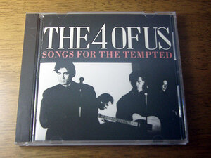 ■ THE 4 OF US / SONGS FOR THE TEMPTED ■ 国内盤