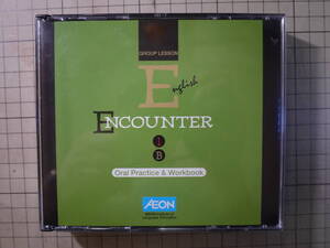 中古良好品　AEON　English ENCOUNTER 1B CD3枚　Oral Practice & Workbook　GROUP LESSON　英語