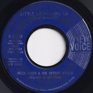 Mitch Ryder & The Detroit Wheels Little Latin Lupe Lu / I Hope New New Voice US N V 808 208220 ロック ポップ レコード 7インチ 45