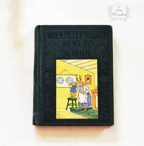 ピーターラビット絵本1935年"WHEN PETER RABBIT WENT TO SCHOOL"【s0067】