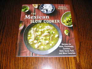 洋書・The Mexican Slow Cooker・メキシコの伝統的な家庭料理の美味しいレシピ集