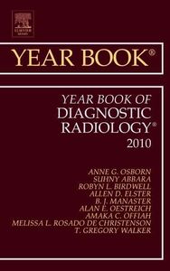 [A11389241]Year Book of Diagnostic Radiology 2010 (Volume 2010) (Year Books