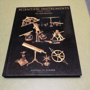 ◎Scientific Instruments 1500-1900: An Introduction英語版