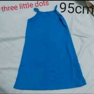USA THREE DOT three dots 青 キャミソールワンピース ２T 95cm ブルー スリードッツ ジャンパースカート シンプル 無地 子供服 キッズ 女