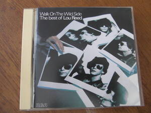 LOU REED/WALK ON THE WILD SIDE~THE BEST OF LOU REED 国内盤