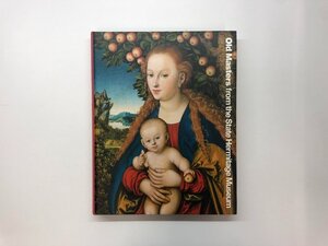 ★　【図録 大エルミタージュ美術館展 オールドマスター 西洋絵画の巨匠たち 森アーツセンターギ …】178-02405