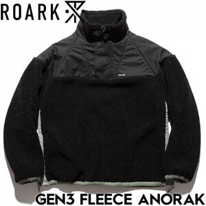 【送料無料】プルオーバーフリース アノラック THE ROARK REVIVAL GEN3 FLEECE ANORAK RJJ1059 BLK 日本代理店正規品 XLサイズ