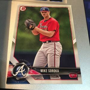 2018 bowman MIKE SOROKA