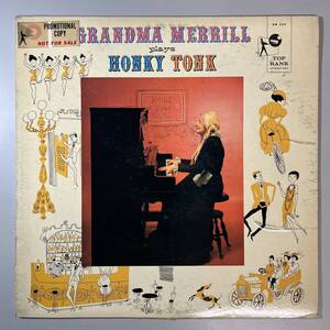 54202 GRANDMA MERRILL / Grandma Merrill Plays Honky Tonk