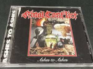 Final Conflict / Ashes to Ashes 　ポリティカル・ハードコア　スラッシュ　輸入盤CD　ボーナス入　全２０曲