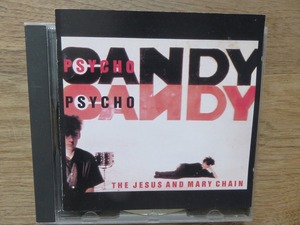 ジーザス&メリー・チェイン/ JESUS AND MARY CHAIN /PSYCHO CANDY /日本盤/CD