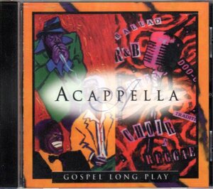 ◆ACAPPELLA「GOSPEL LONG PLAY」