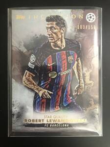 103/150 ロベルトレヴァンドフスキ TOPPS INCEPTION SOCCER STAR QUALITY BARCELONA ROBERT LEWANDOWSKI バルセロナ