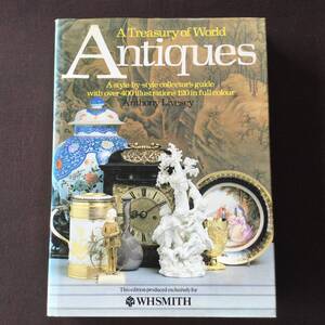 古本/洋書　「A Treasury of World Antiques」 Anthony Livesey　１９７９