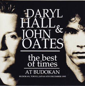 DARYL HALL & JOHN OATES - THE BEST OF TIMES AT BUDOKAN (2CD) 1995 ステレオサウンドボード