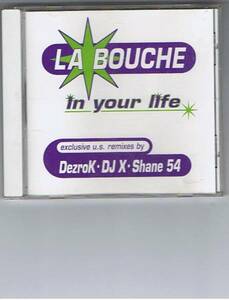 La Bouche - In Your Life