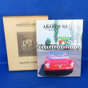 佐K7036●【《書籍》ABARTH GUIDE アバルト・ガイド 著:アルフレッド・S・コセンティーノ ※函付き】日英併記/二玄社/FAZA/CAR GRAPHIC