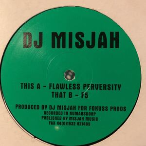 [ DJ Misjah - Flawless Perversity / F5 - Missile Records Missile 18 ]