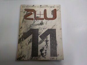 KK0110◆建築と都市 a+u 72:11 1972年11月号 アメリカ現代住宅2 リチャード・マイヤー エー・アンド・ユー(ク）