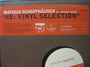 MATHIAS SCHAFFHAUSER / RE VINYL SELECTION◆N514NO