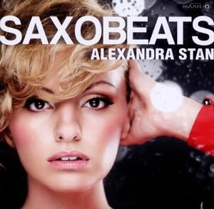 Saxobeats　アレクサンドラ・スタン 　輸入盤CD