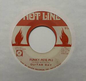 Guitar Ray 「Funky Pete Pt.1 / Pt.2」 funk45 soul45 deep funk 7インチ