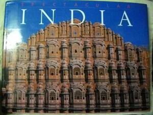 [大型本]英語　INDIA SPECTACULAR　インドの写真集　２０００