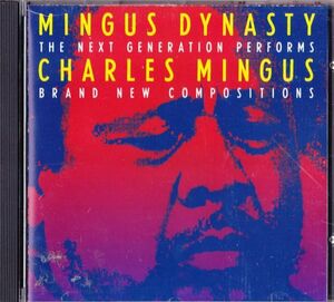 CD　★Mingus Dynasty The Next Generation 　US盤　(Columbia CK 47405)