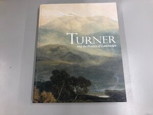 ★　【図録 ターナー 風景の詩 毎日新聞社 2017-2018年】165-02405