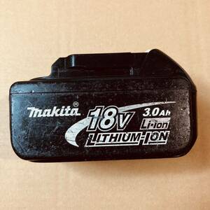 157 中古 純正品 マキタ 充電池 18V 3.0Ah BL1830 リチウムイオン バッテリー makita