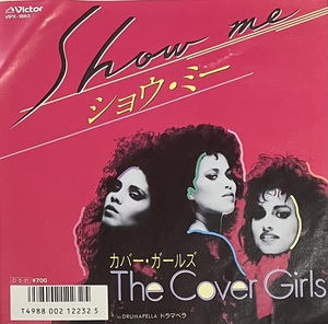 [ 7 / レコード ] The Cover Girls / Show Me ( Disco ) Victor - VIPX-1863 ディスコ