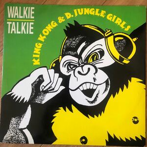 12’ King Kong & D.Jungle Girls-Walkie Talkie