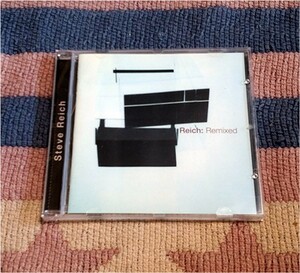 CD　Reich:Remixe　スティーヴ・ライヒ　Steve Reich　ディスク良好 送料込