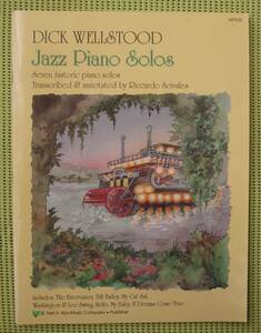 ディック・ウェルストード　ジャズ・ピアノ・ソロ　Dick Wellstood Jazz Piano Solos ピアノスコア ♪良好♪ 送料185円
