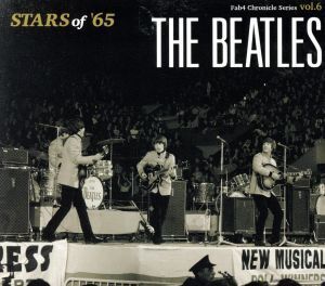 スターズ・オブ ’65(ファブ・クロニクル・シリーズvol.6)/ザ・ビートルズ