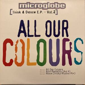 Microglobe All Our Colours [Think & Dance E.P. - Vol.2]