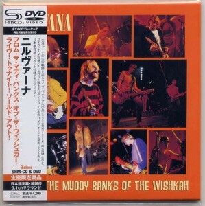 ☆ニルヴァーナ NIRVANA「FROM THE MUDDY BANKS OF THE WISHKAH / LIVE! TONIGHT! SOLD OUT!」 生産限定盤 SHM-CD+DVD 新品 未開封