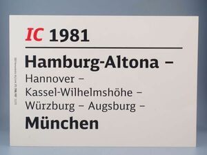 DB ドイツ国鉄 サボ IC インターシティ 1981号 Hamburg Altona - Munchen