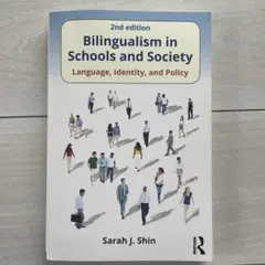 Bilingualism in Schools and Society 2nd