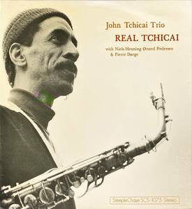 John Tchicai Trio With Niels-Henning Orsted Pedersen & Pierre Dorge Real Tchicai デンマーク ORIG