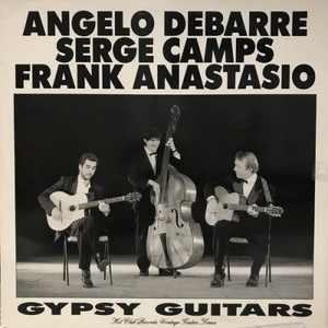 【新宿ALTA】ANGELO DEBARRE, SERGE CAMPS, FRANK ANASTASIO/GYPSY GUITARS(HCR56)