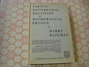 数理物理洋書 Partial differential equations of mathematical physics by H. Bateman ハリー・ベイトマン 数理物理学の偏微分方程式J21