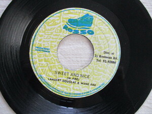 WAYNE FIRE, LAMBERT DOUGLAS 7！SWEET AND NICE, JA ORG 7インチ EP, 概ね美盤