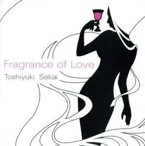 FRAGRANCE OF LOVE/酒井聡行(as、ss、fl),中村新史(org、p),松本圭司(p、key),松田肇(g),平石カツミ(b),宇山満隆(ds),田中栄二(ds),竹本一