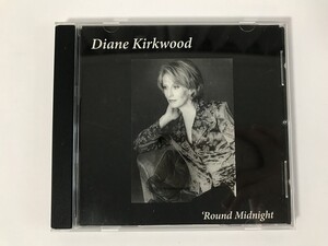 TN496 Diane Kirkwood / ‘Round Midnight 【CD】