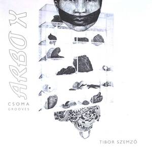 Tibor Szemzo ティボール・セムシェ - ARBO X (Csoma Grooves) 200枚限定アナログ・レコード