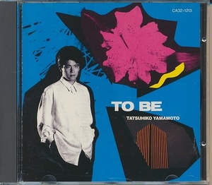 CD●山本達彦 TO BE